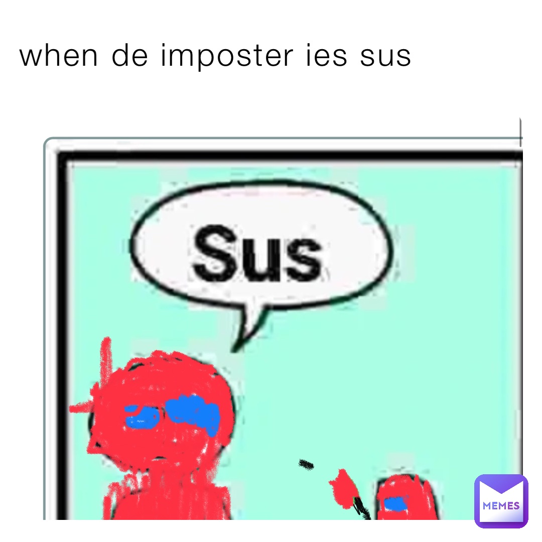 when de imposter ies sus