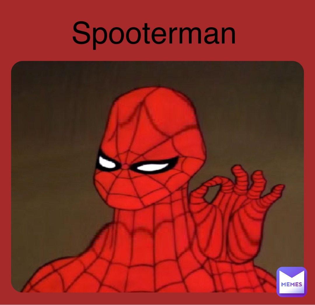 Double tap to edit Spooterman