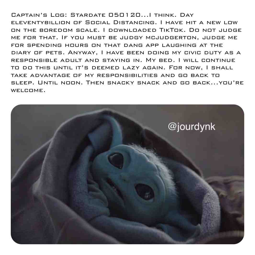 #babyyoda #captainslog #socialdistancing