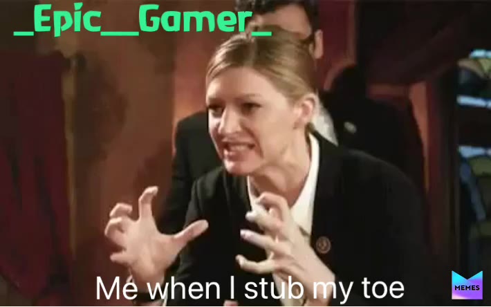 I can feel the pain from here
THIS IS MY NEW HASHTAG! If you ever want to find some content by me, just search this up!
    #_Epic__Gamer_