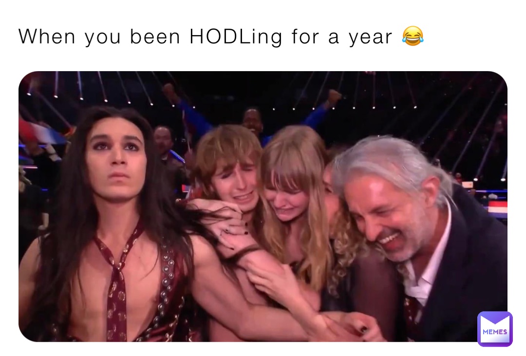 When you been HODLing for a year 😂