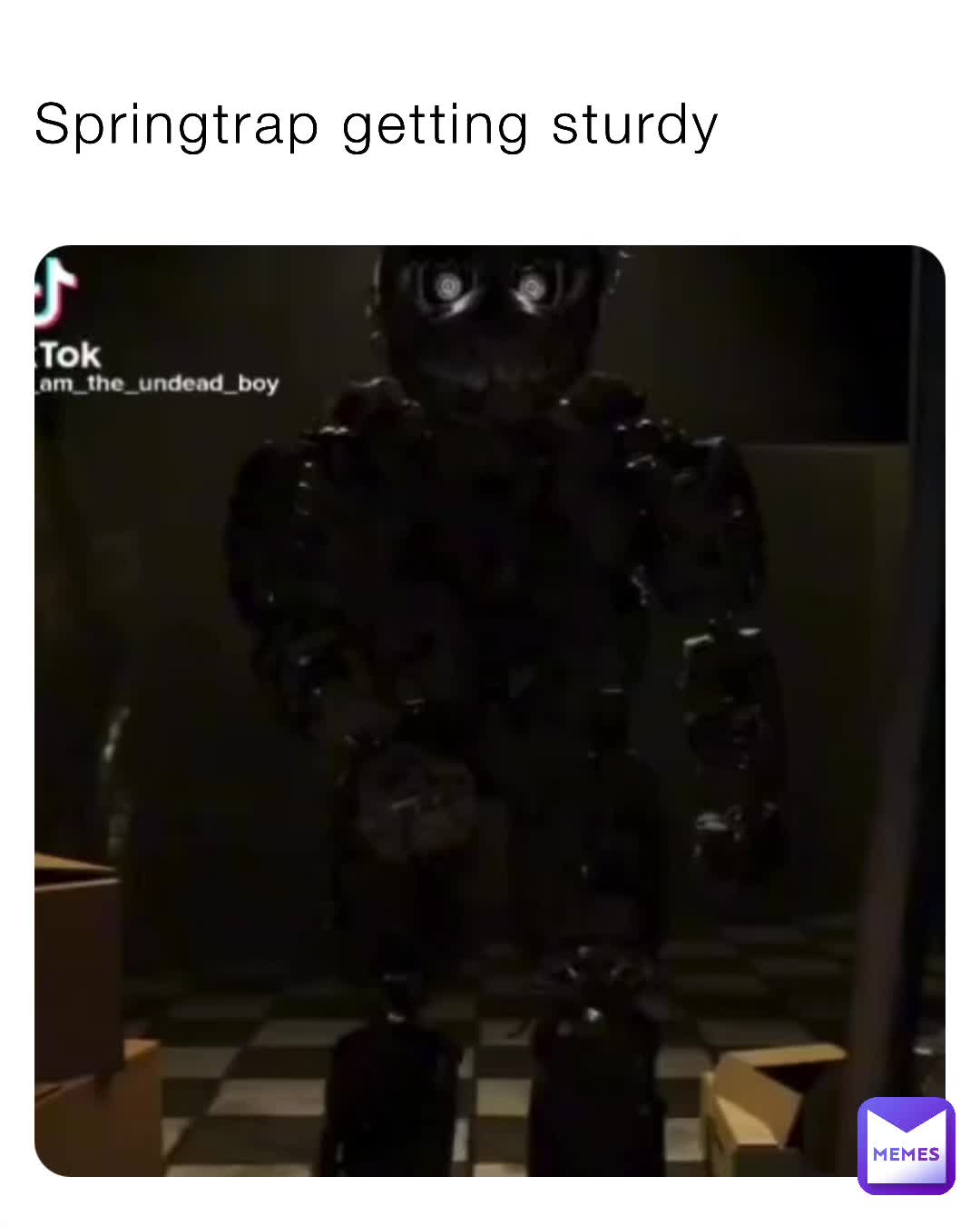 Springtrap getting sturdy | @typro0823 | Memes