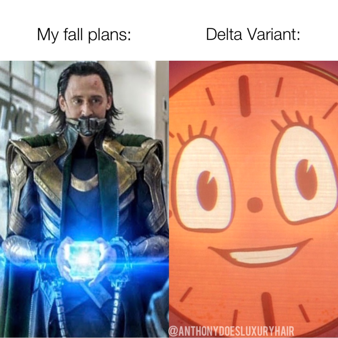 My fall plans: Delta Variant: