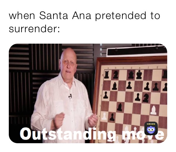 when Santa Ana pretended to surrender:
