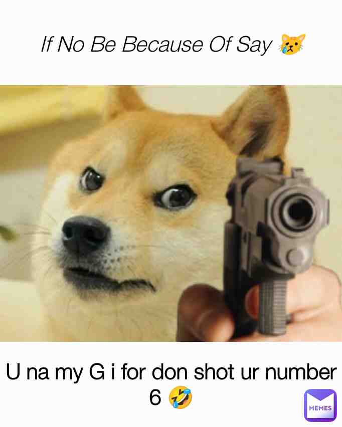 Meme shared by @amoke-shedrack