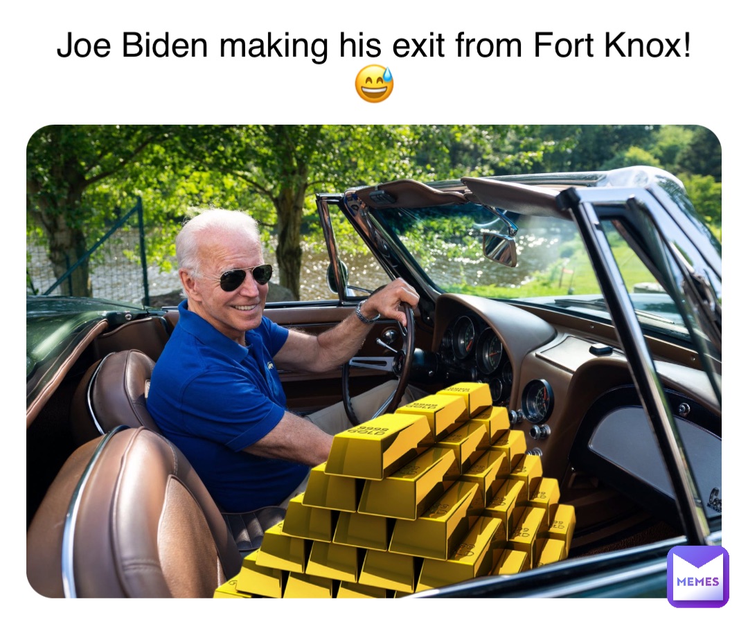 Double tap to edit Joe Biden making his exit from Fort Knox!😅