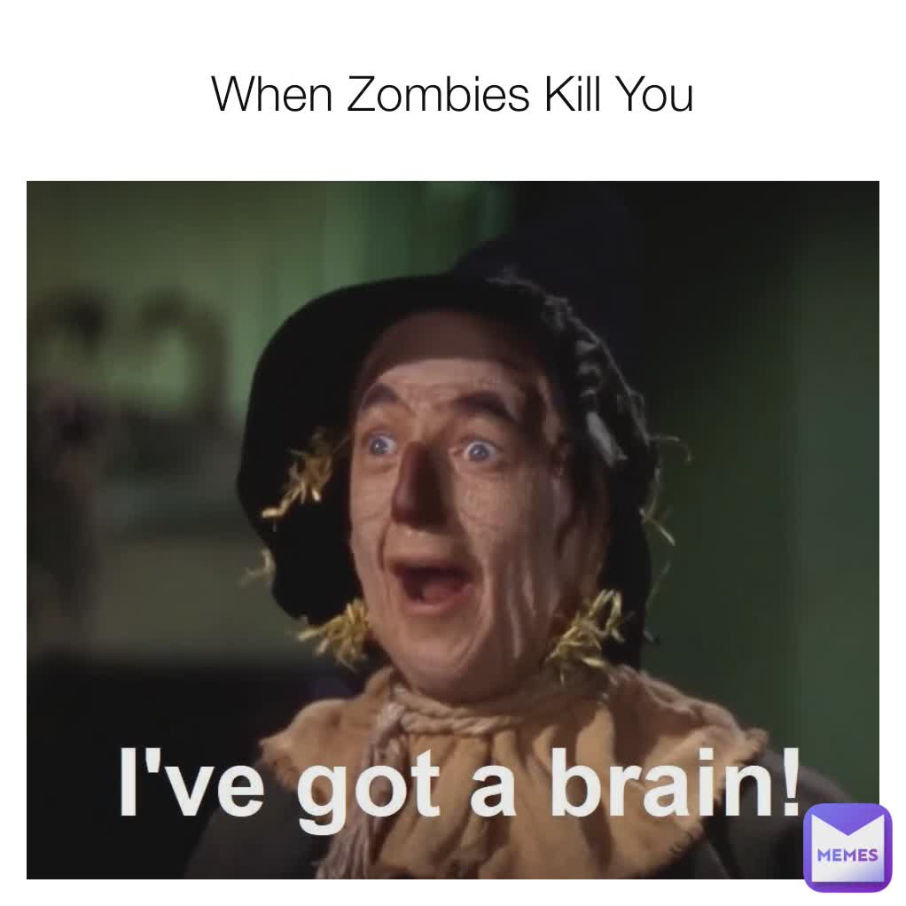 When Zombies Kill You