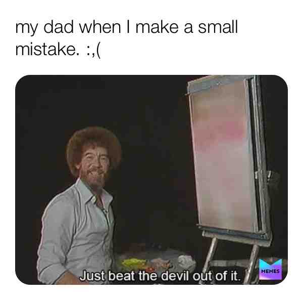 Guess my gender yall😳 #meme #bobross #pleasehelpmemydadbeatsme #lol #comedy