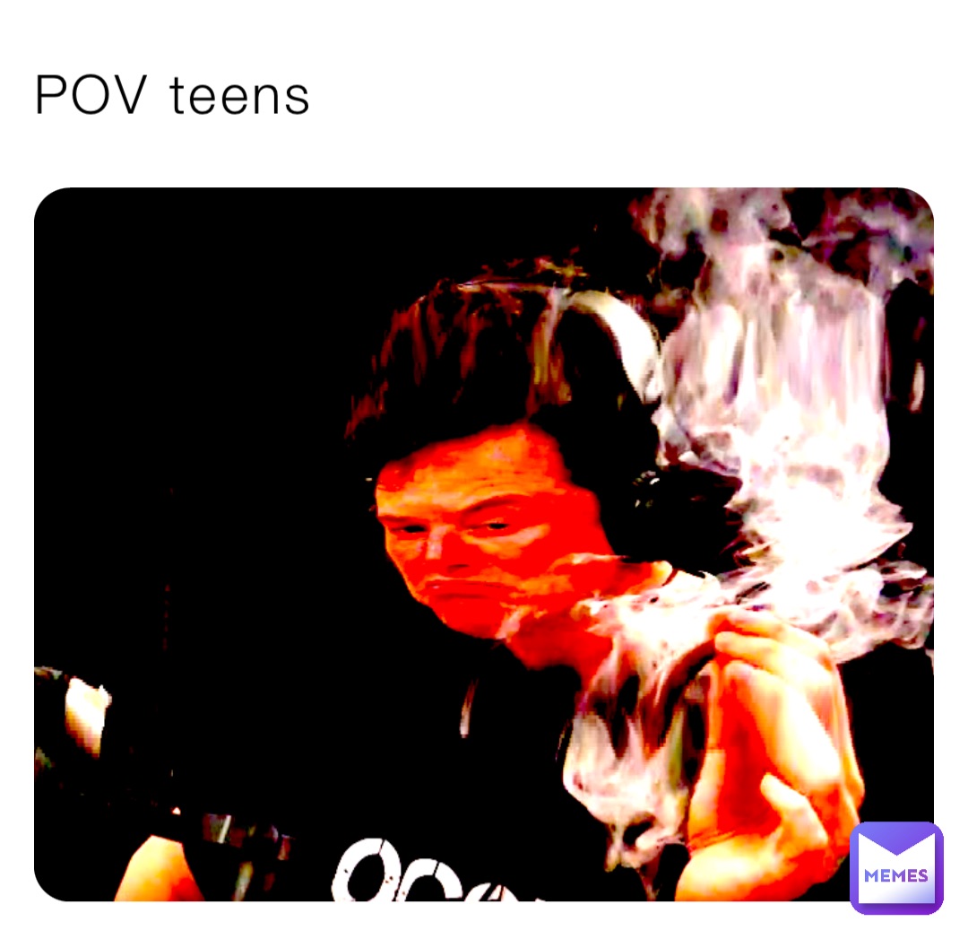 POV teens