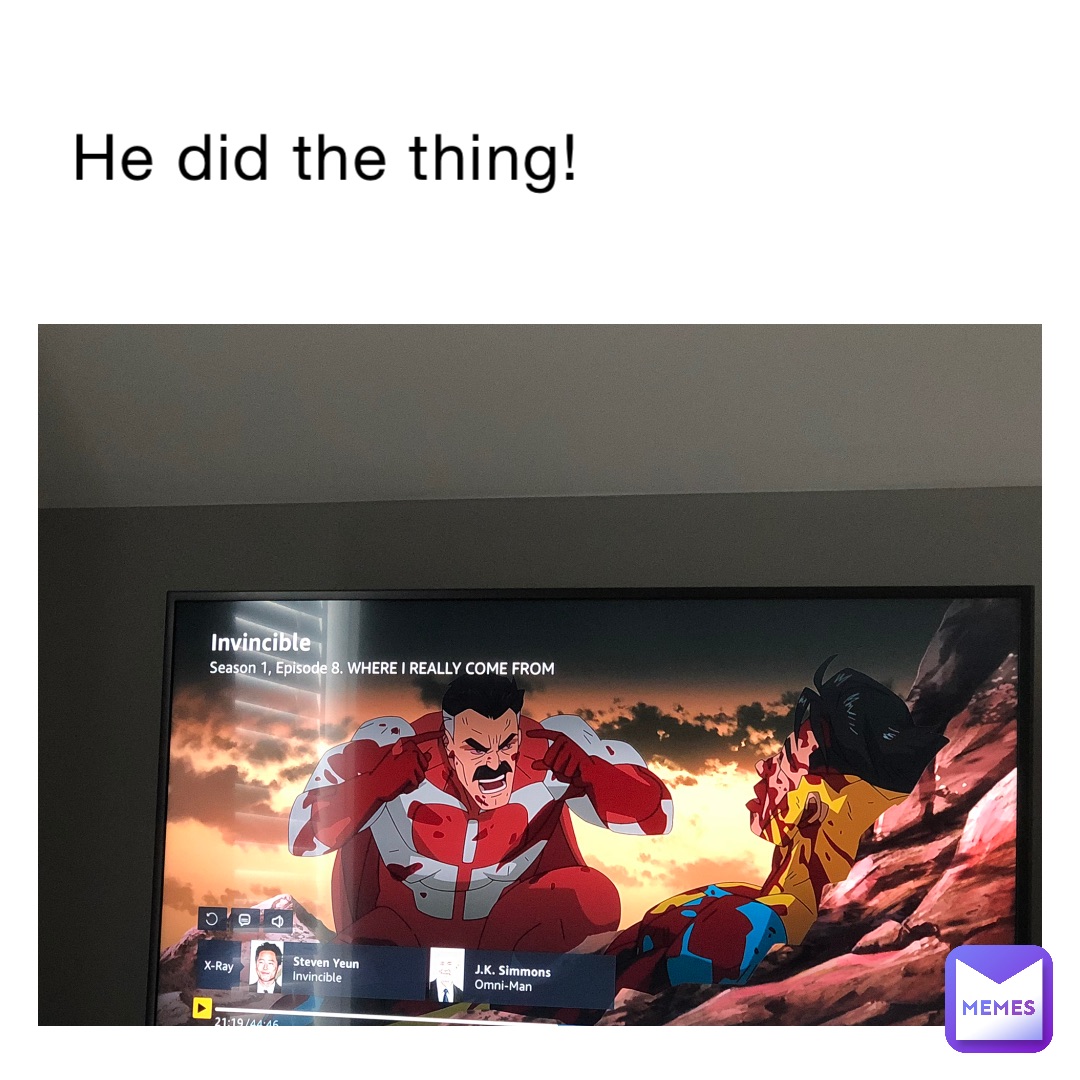 He did the thing!