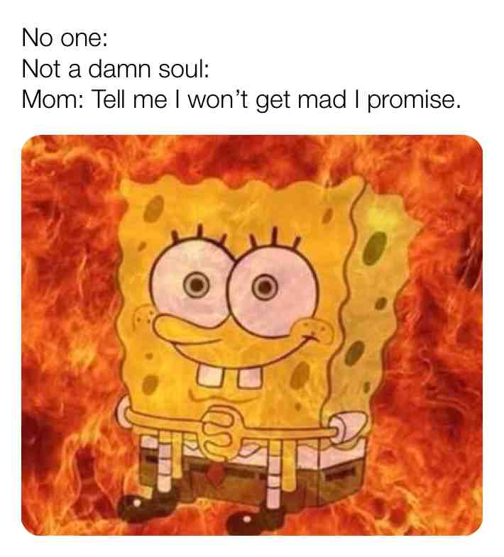 Lollll #mom #momsbelike #hilarious #funny #spongebob #relatablememes