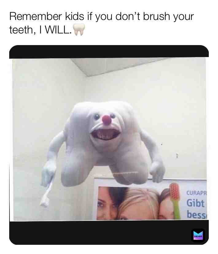 Don’t forget to brush ya grillz man😂🦷 #horror #horrormemes #memes #memesdaily #meme #hilarius #funny #lol #lmao