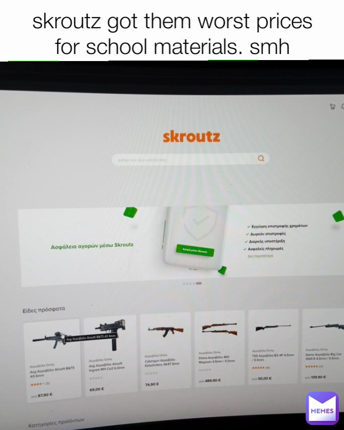 skroutz got them worst prices for school materials. smh