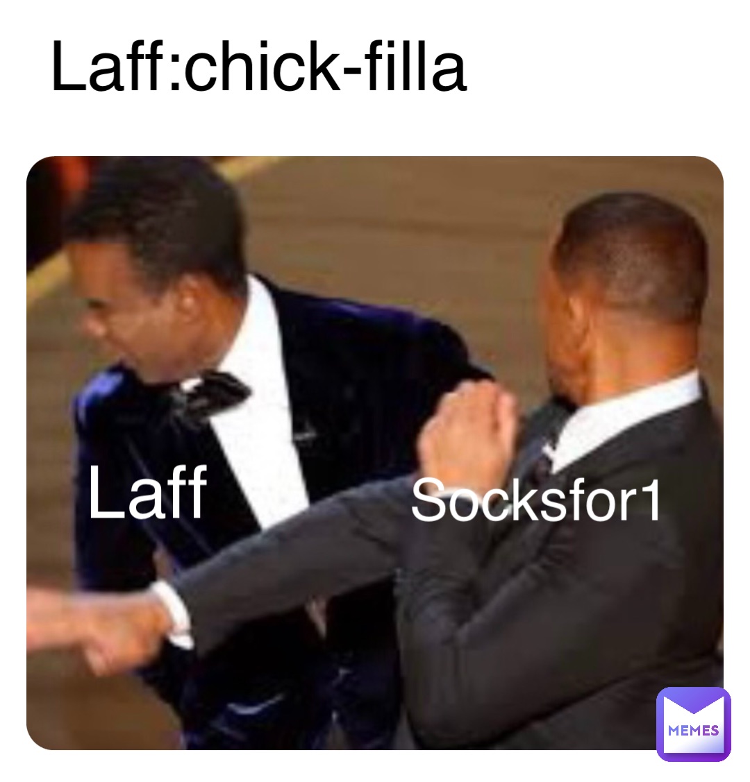 Double tap to edit Laff:chick-filla Socksfor1 Laff | @Emofurry181 | Memes