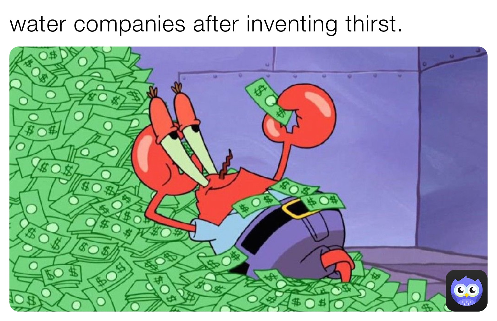 water companies after inventing thirst.