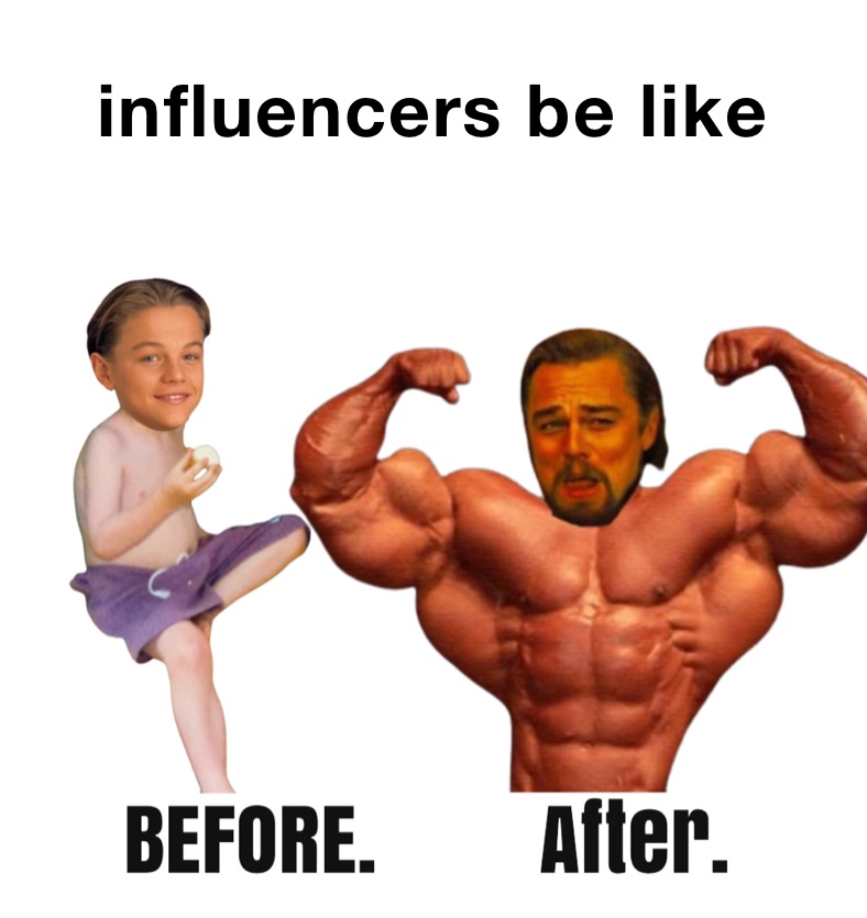 influencers be like | @lukearmourpt | Memes