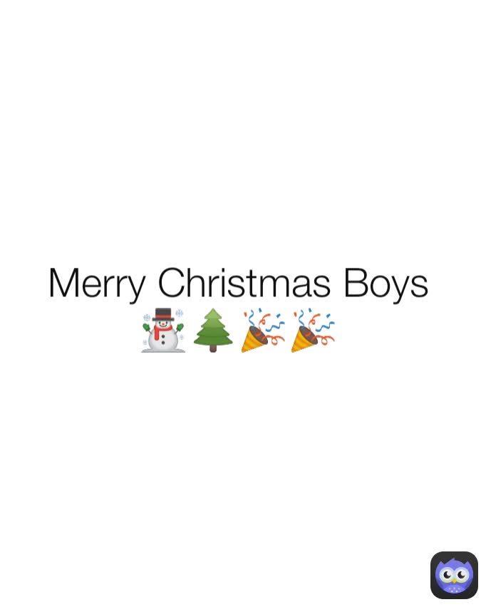 Merry Christmas Boys ☃️🌲🎉🎉