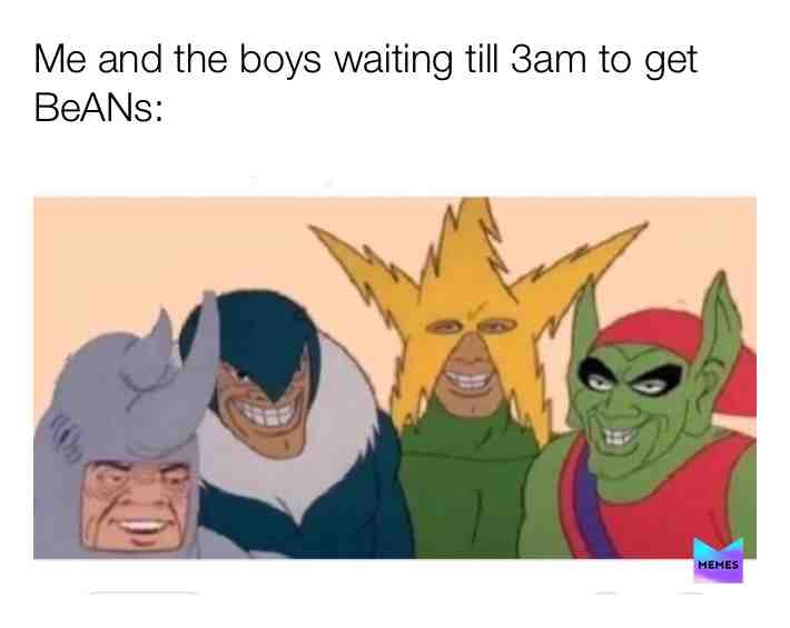 Follow my Instagram @amplitfied π₯π₯ #meandtheboys #me #and #the #boys #beans #3am #memes #dank #lit #love #live #laugh #beans