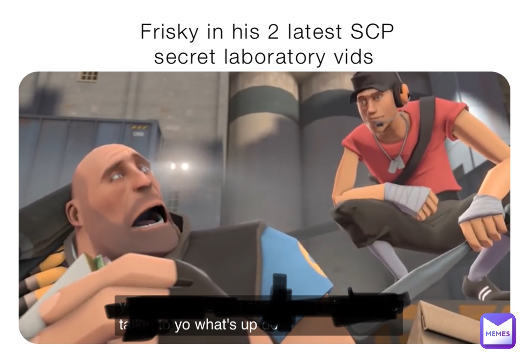 Frisky in his 2 latest SCP secret laboratory vids