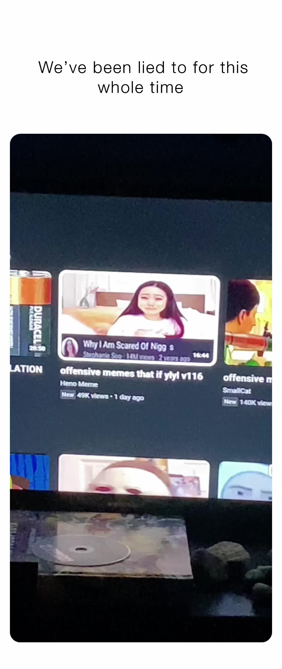 We’ve been lied to for this whole time RandomPersonMemes Memes