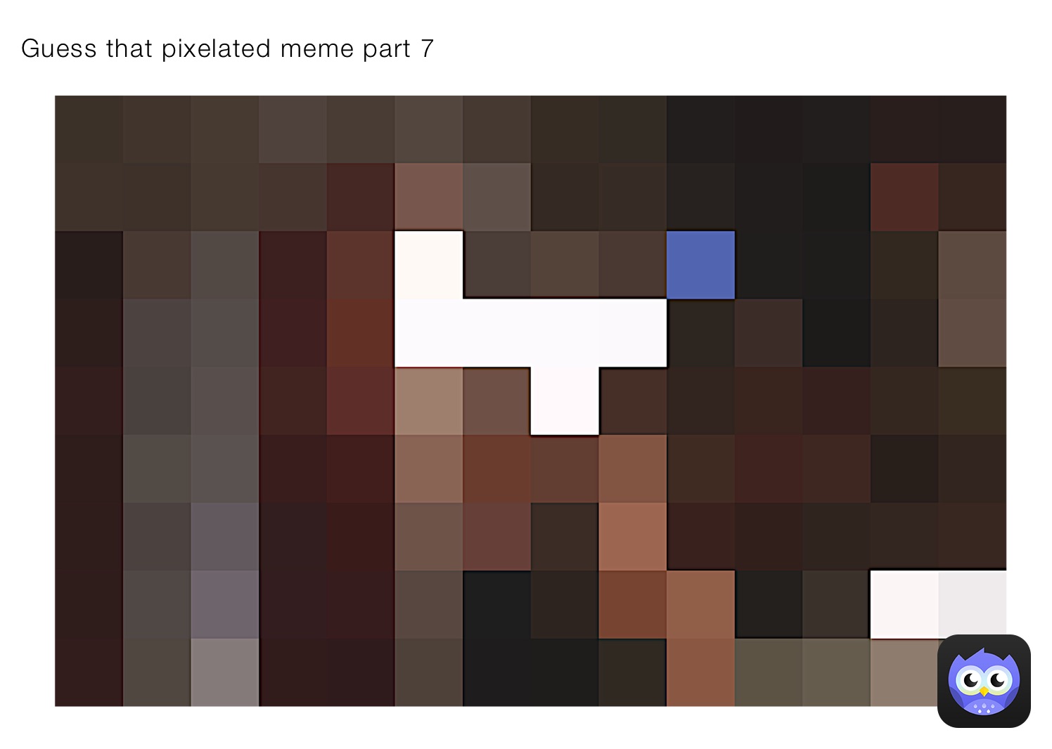 Guess that pixelated meme part 7