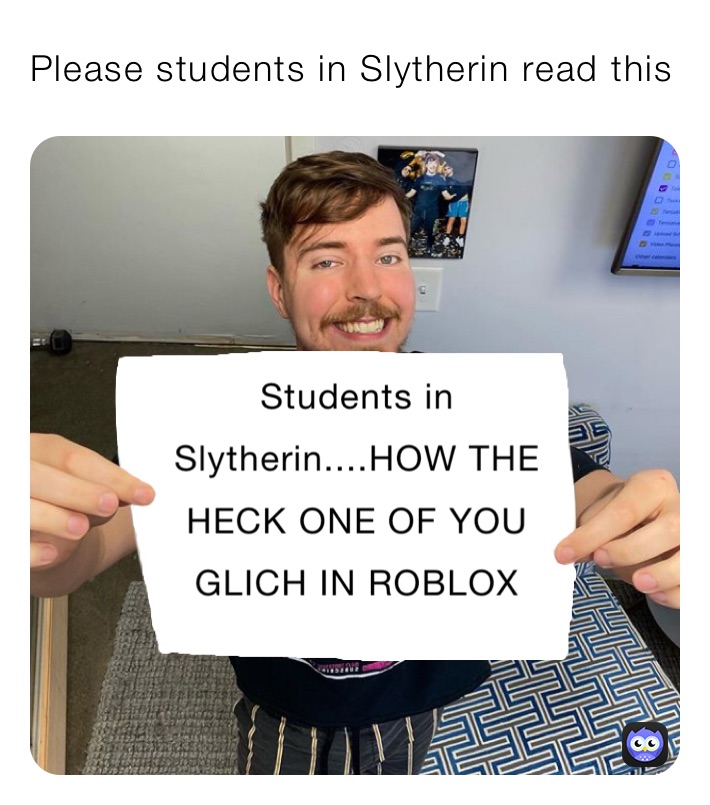Please students in Slytherin read this 