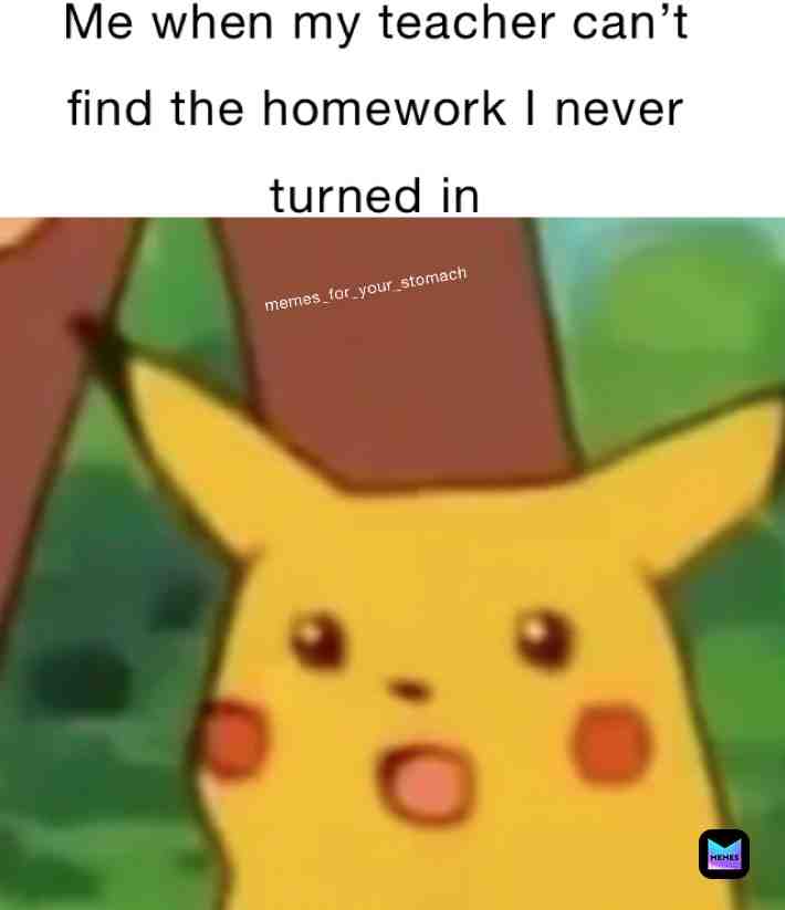 Meme shared by @MEMES_FOR_YOUR_STOMACH