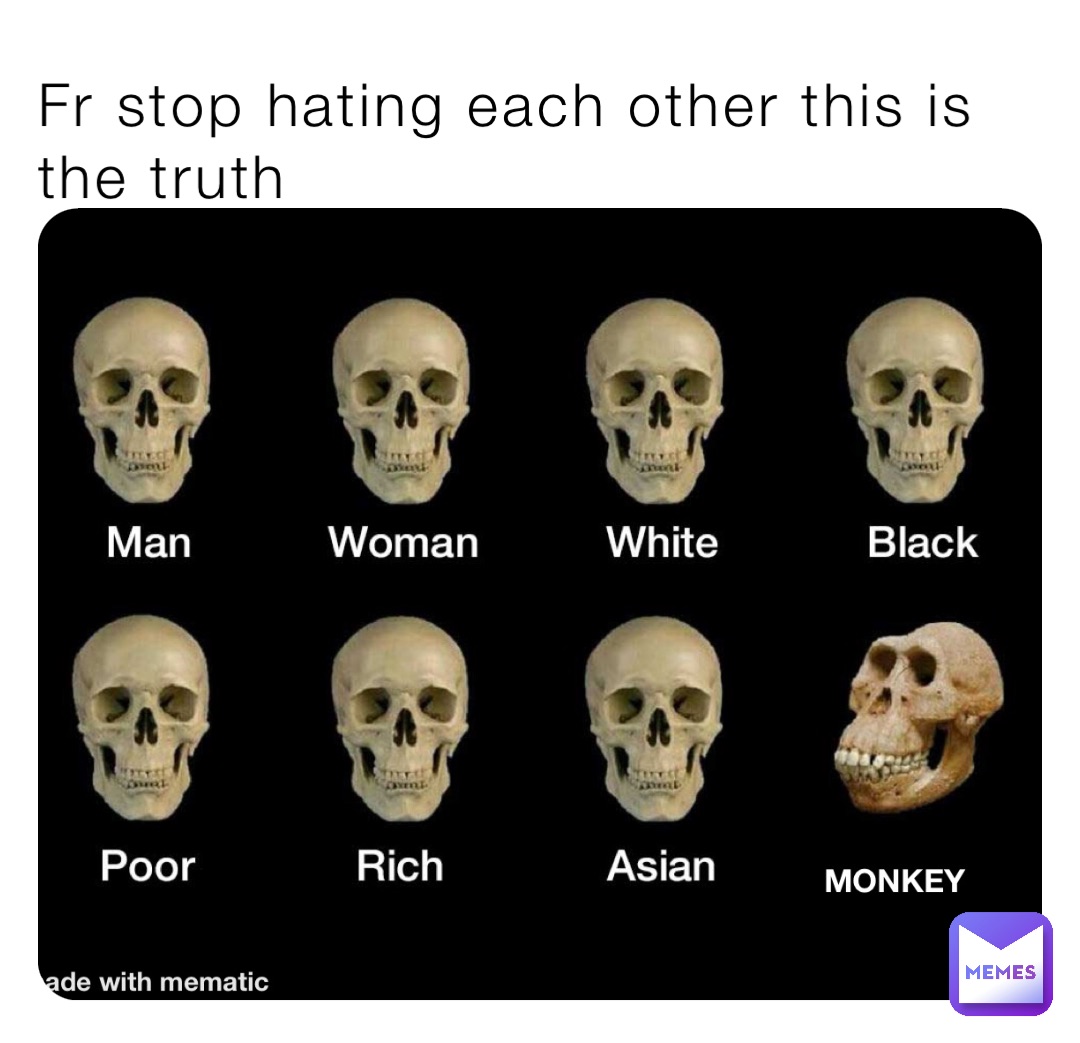 Fr stop hating each other this is the truth