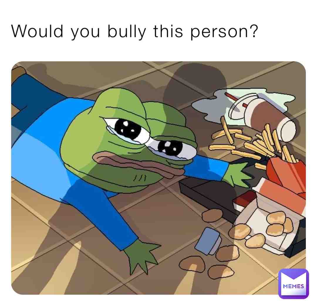 Would you?