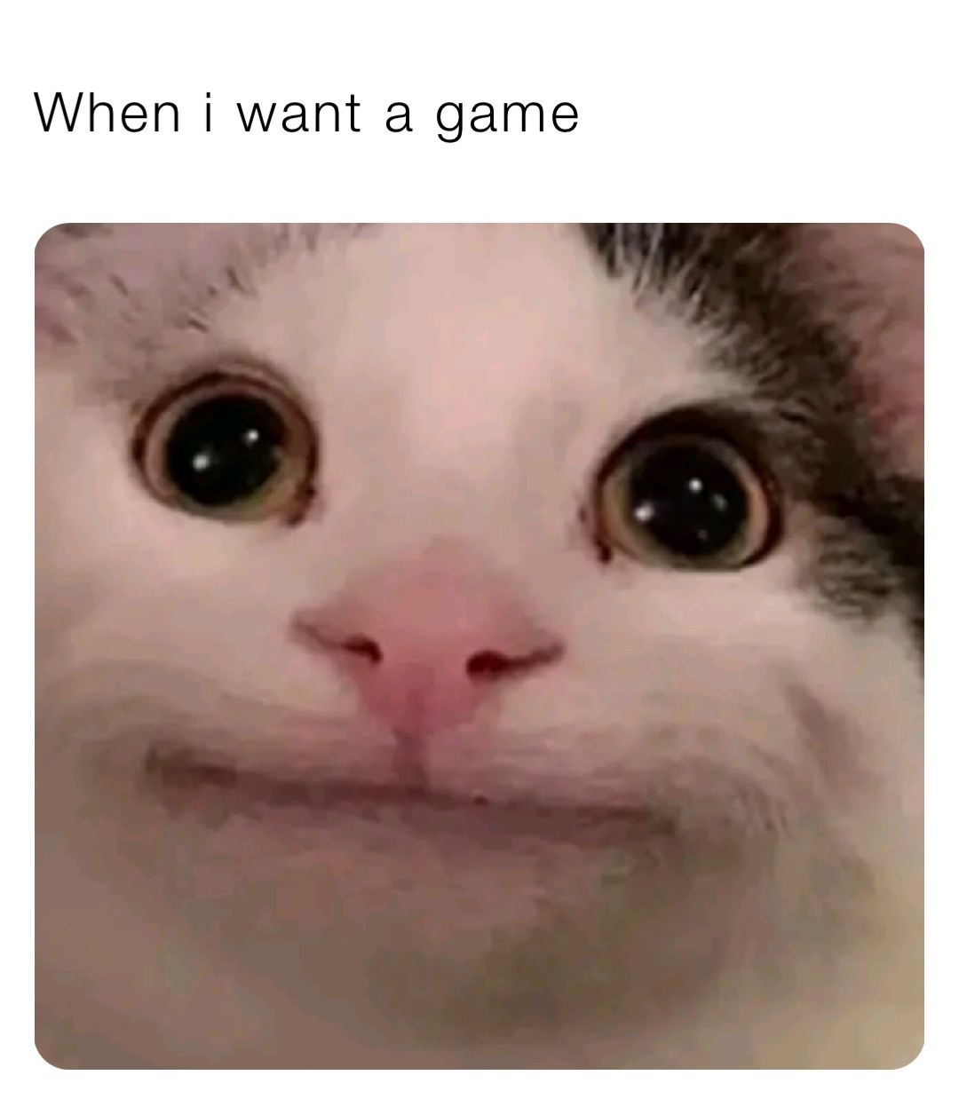 When i want a game