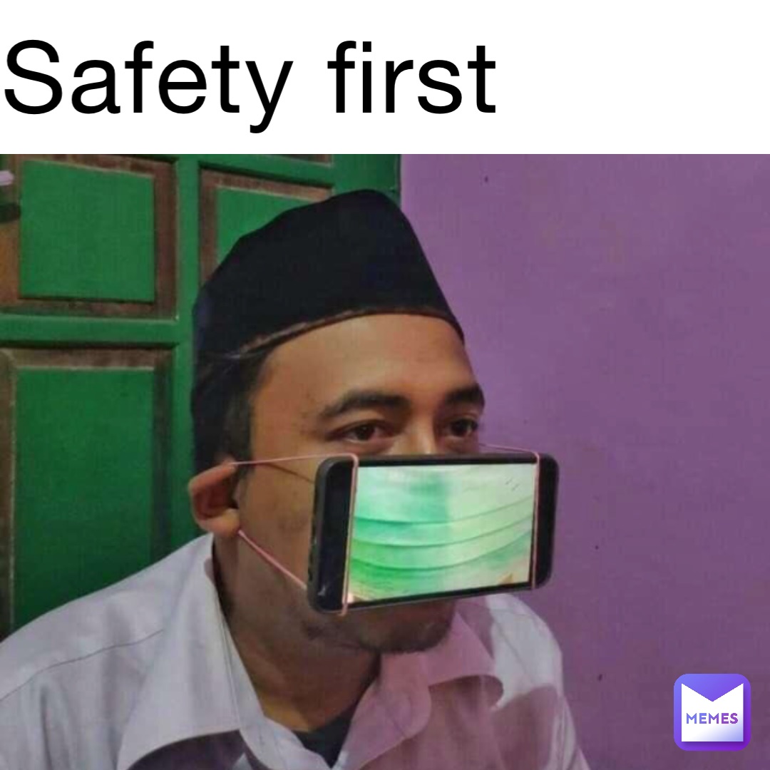 Safety first Text Here