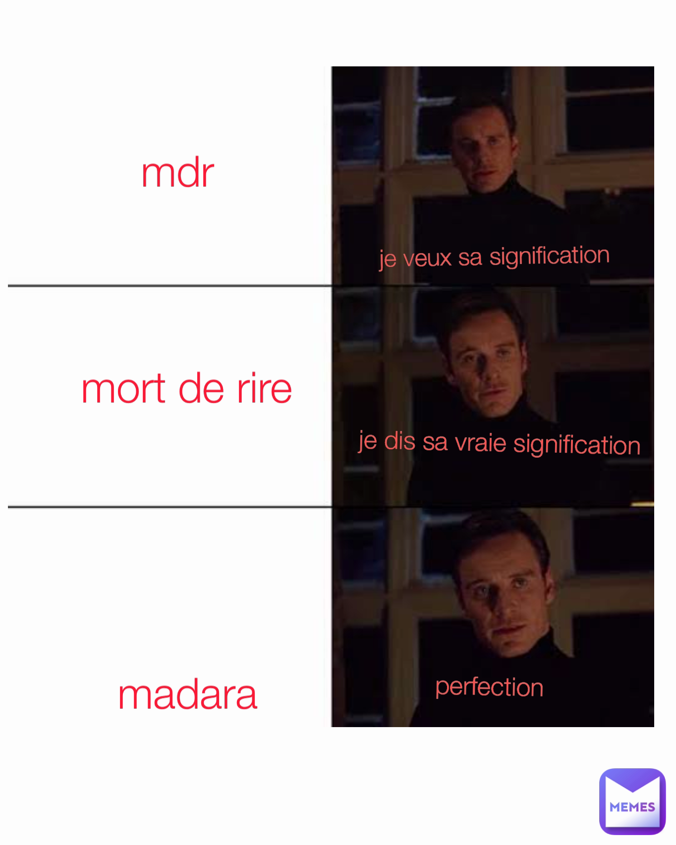 mdr mort de rire madara je veux sa signification  perfection je dis sa vraie signification 