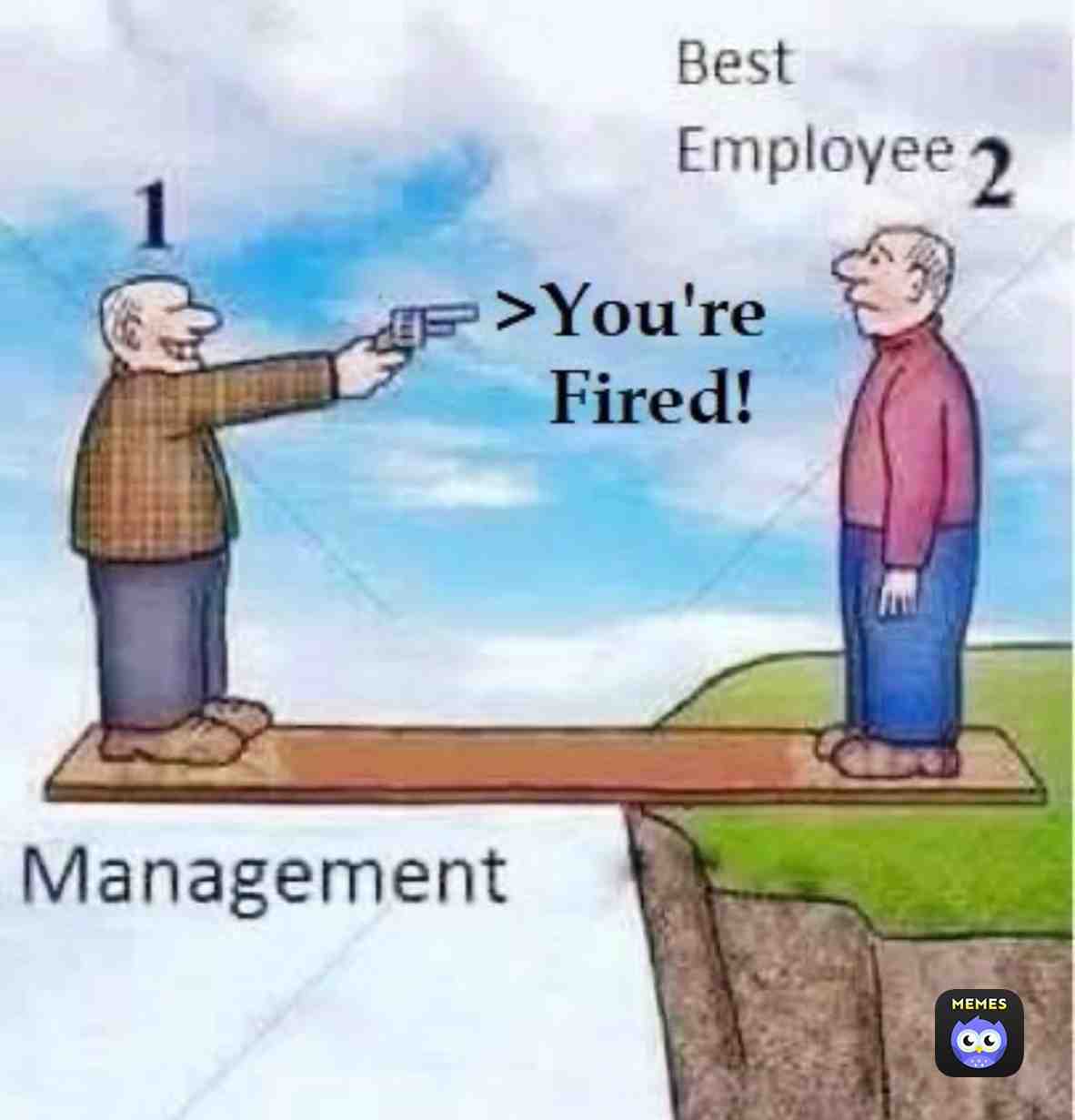 YoUr FIreD # #officememes #probroian
