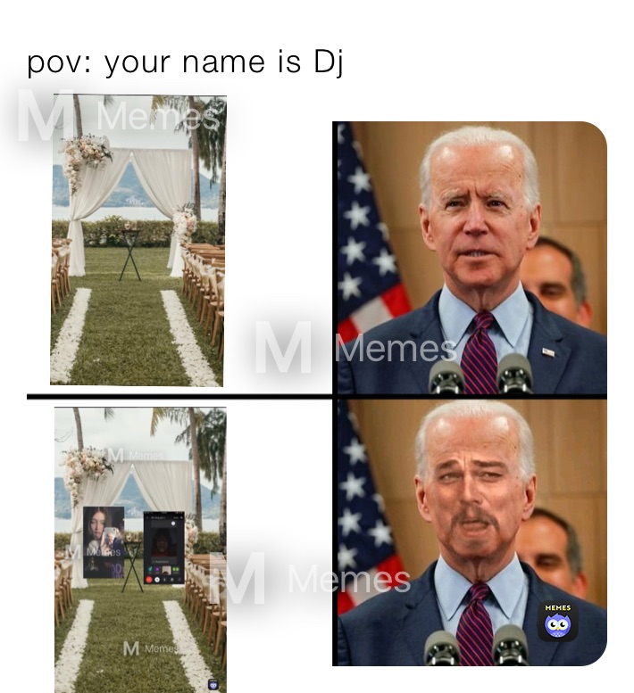 pov: your name is dj