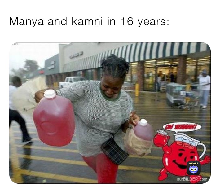 Manya and kamni in 16 years: