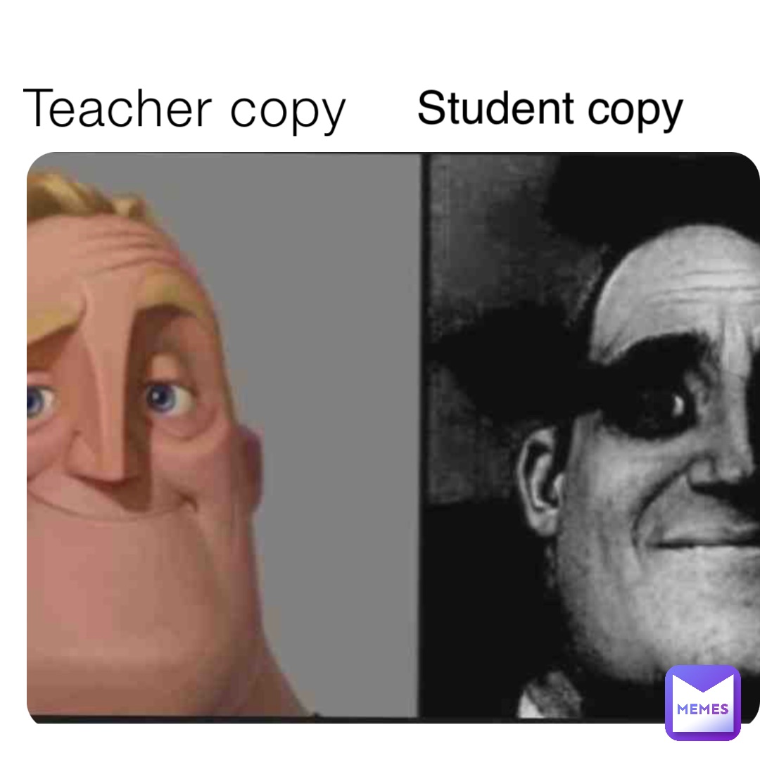 Teacher copy Student copy