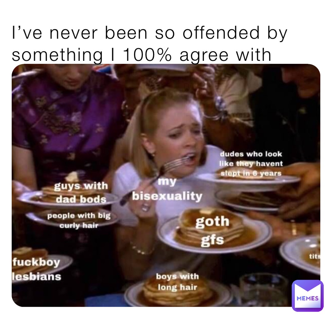 I’ve never been so offended by something I 100% agree with