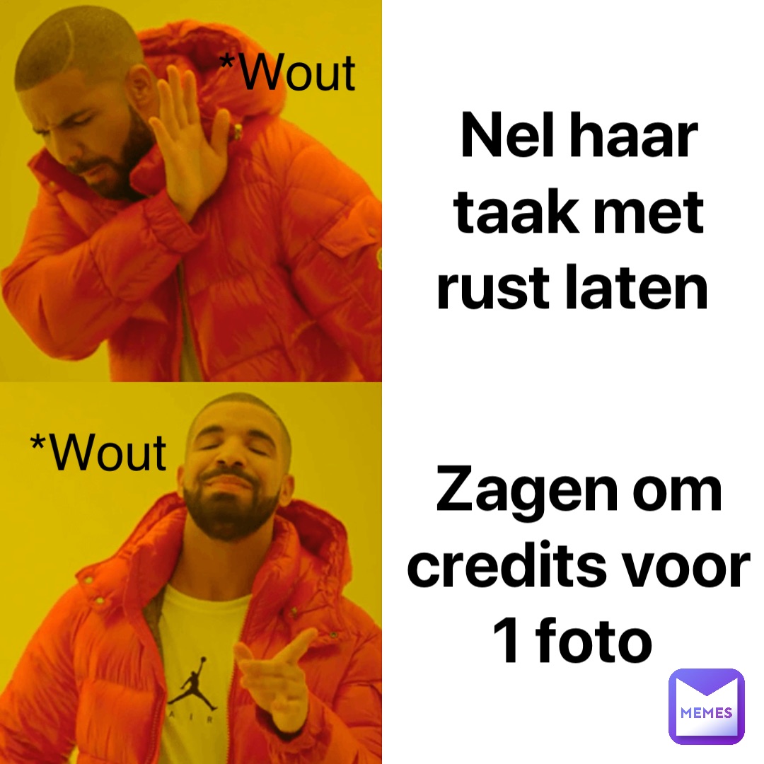 Nel haar taak met rust laten Zagen om credits voor 1 foto *Wout *Wout