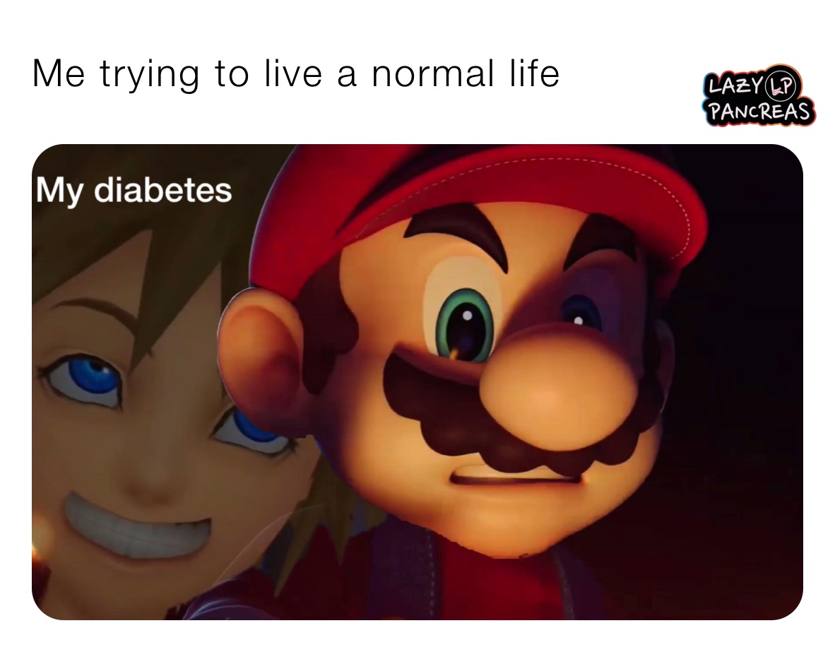 Me trying to live a normal life 