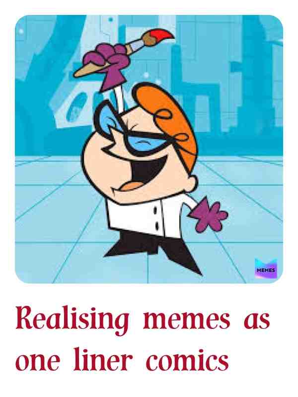Epiphany strokes #naive #positivevibes #soulmates #dexterslab #cartoonmemes #analitic #principles #comedy #geekout