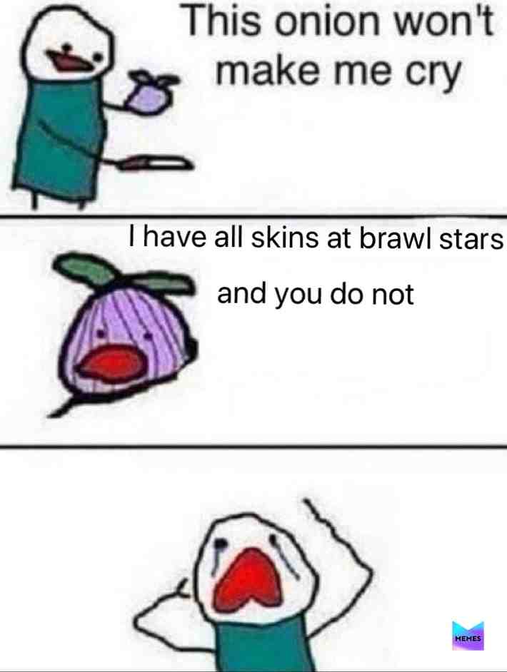 #bs    #brawlstars    #brawl    #stars    #cry    #onion    #knife    #kidandonion    #kid    #hand    #memes    #thebestappeveriloveyoumemes -Thanks *stertall* for the follow -