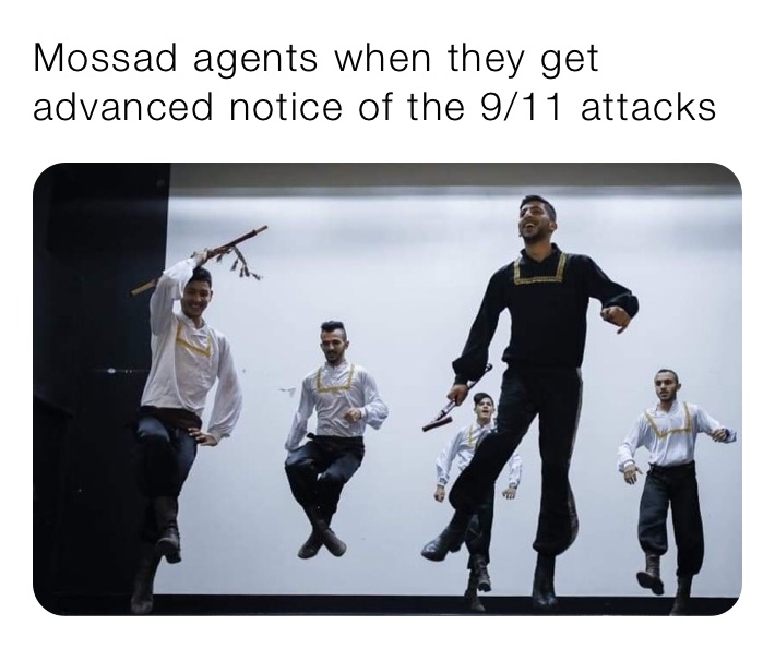 Mossad agents when they get advanced notice of the 9/11 attacks