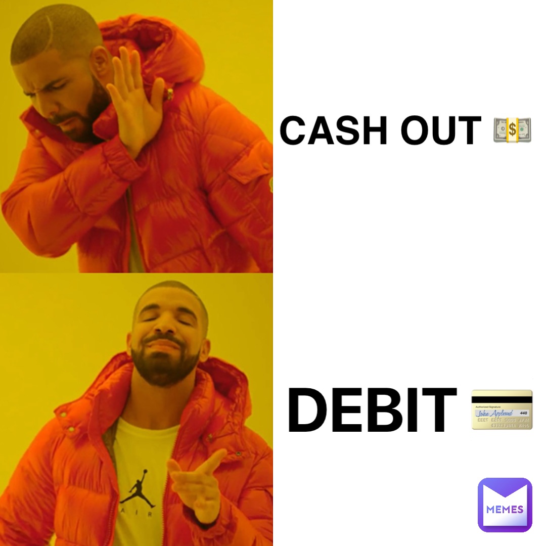 DEBIT 💳 Cash out 💵