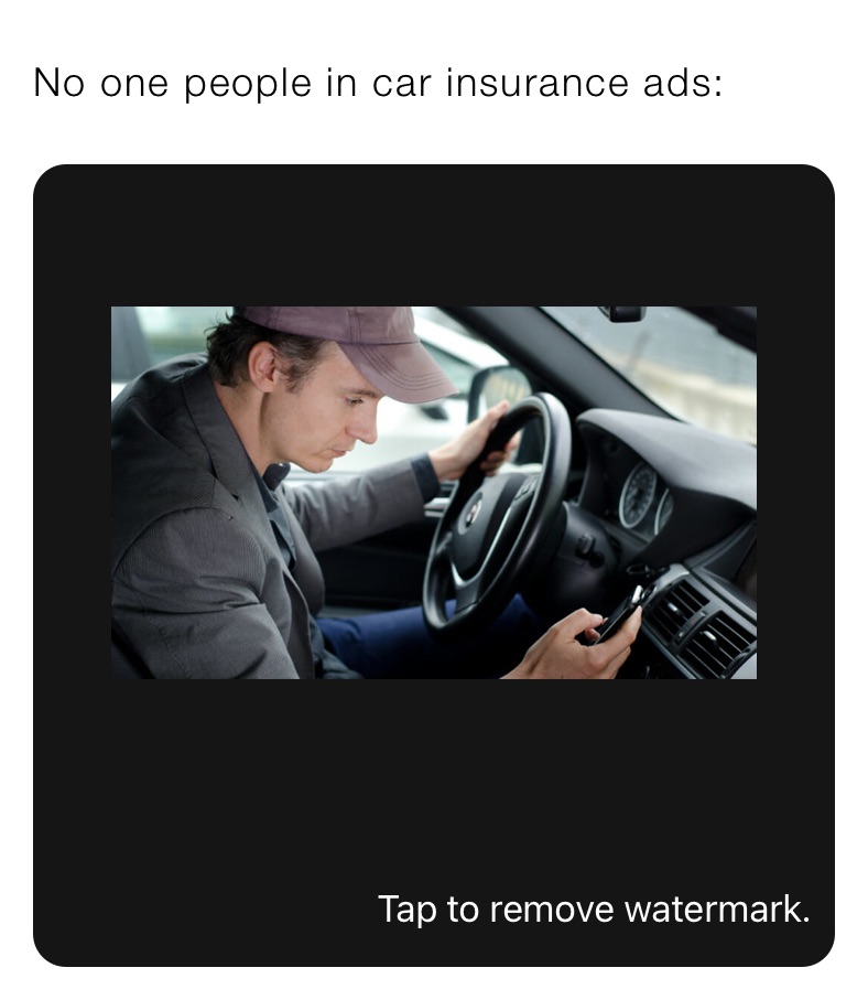 No one people in car insurance ads: