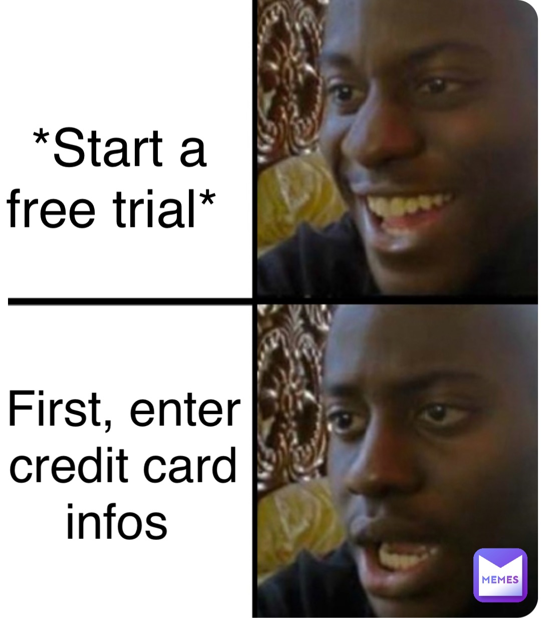 *Start a free trial* First, enter credit card infos