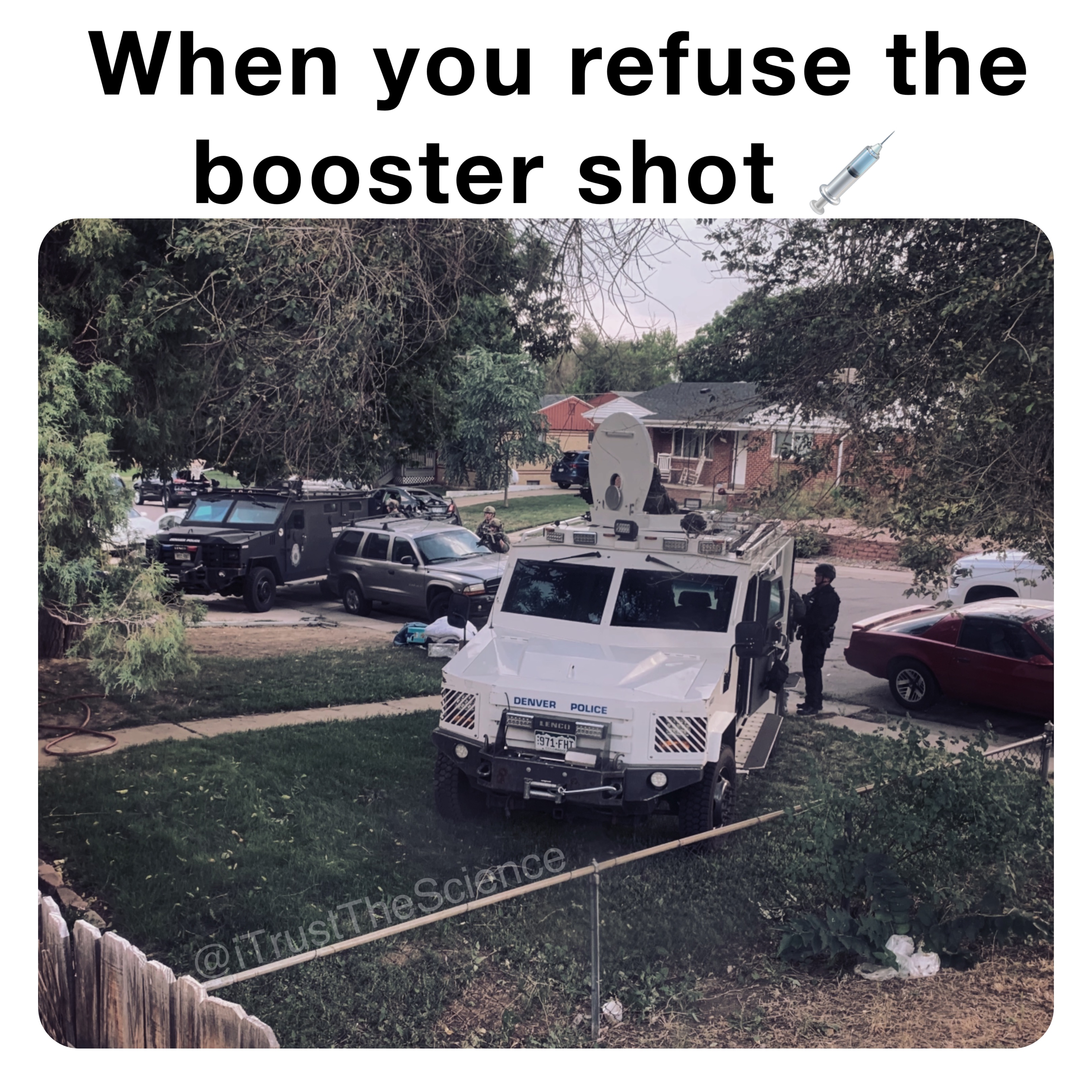 When you refuse the booster shot 💉