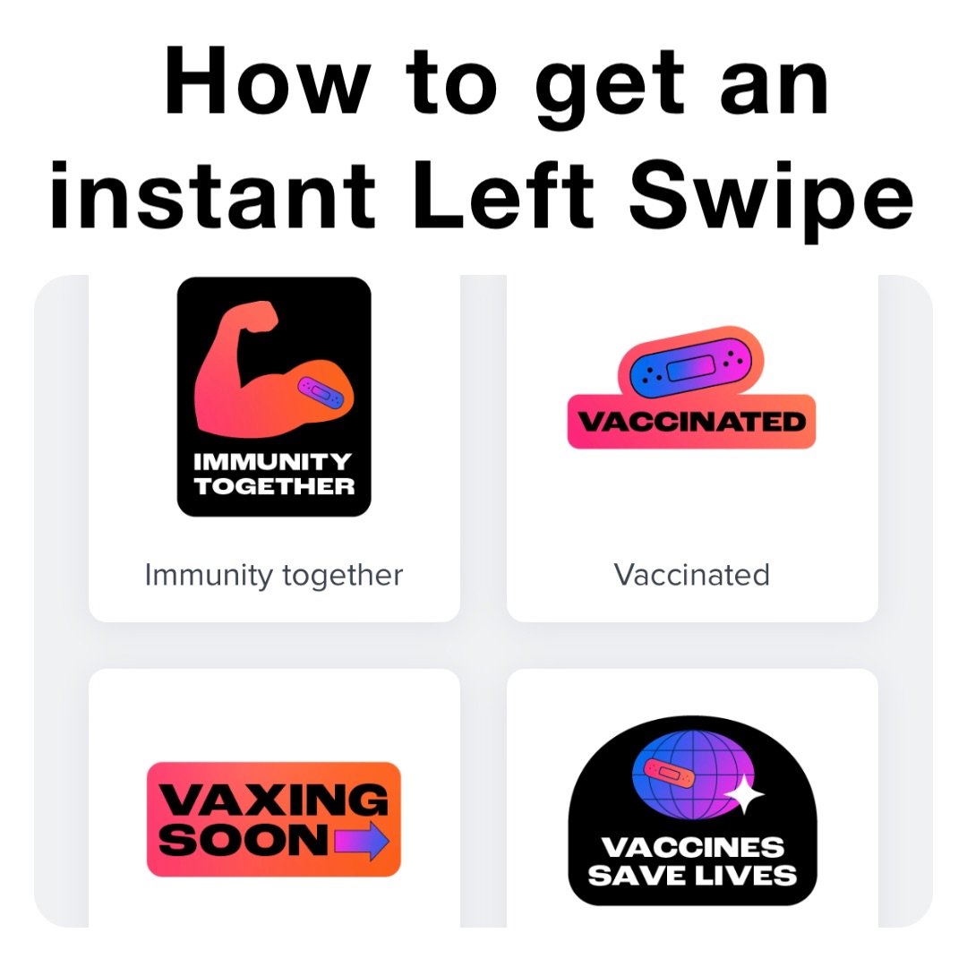 How to get an 
instant Left Swipe