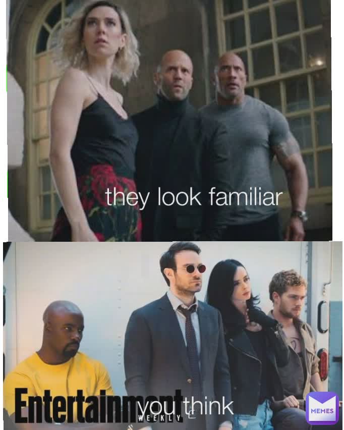 they look familiar you think