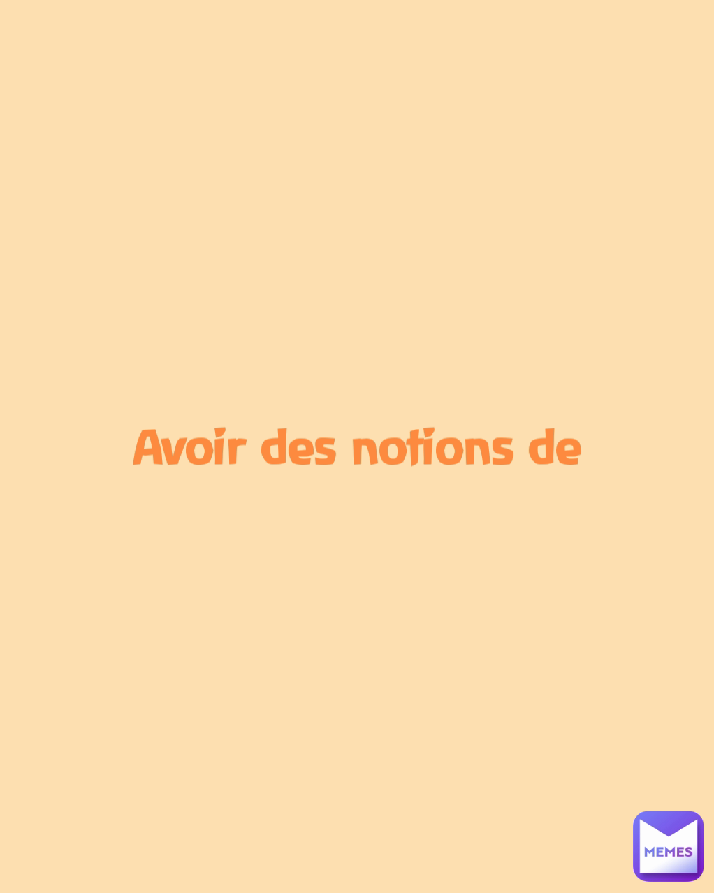 avoir-des-notions-de-missiegee-memes