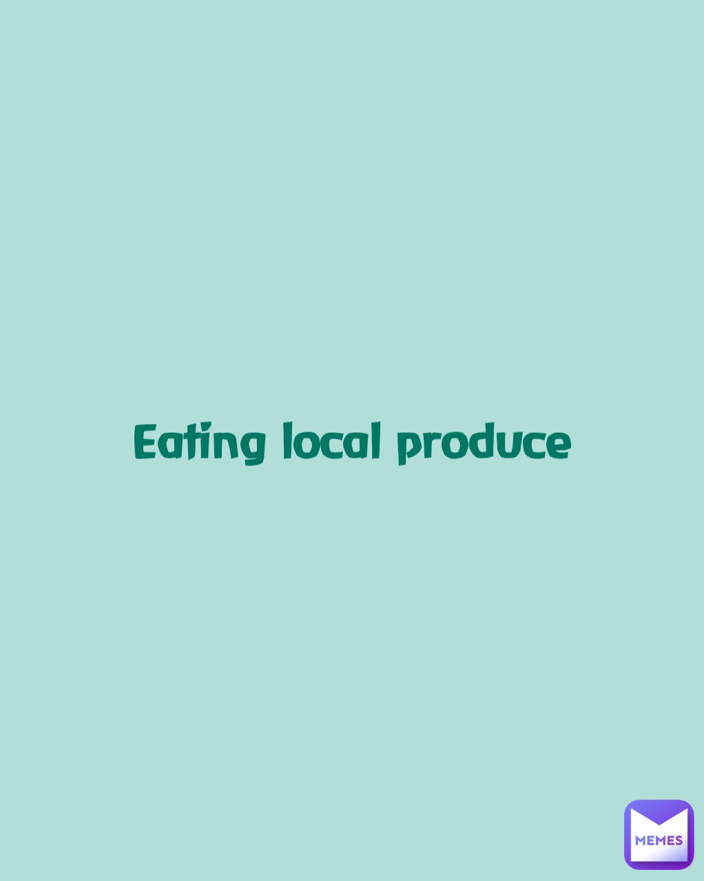 Eating local produce